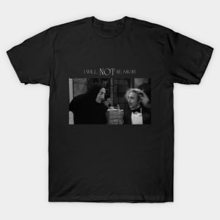 Young Frankenstein: I will NOT be angry T-Shirt